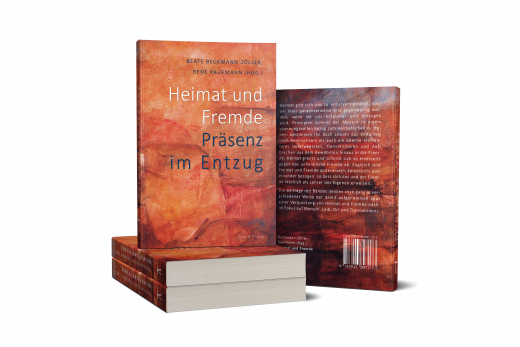 Heimat und Fremde. Präsenz im Entzug