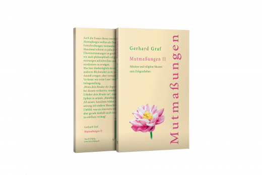 Gerhard Graf, Mutmaßungen 1. Säkulare und religiöse Skizzen zum Zeitgeschehen