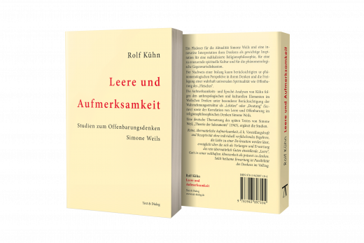 Rolf Kühn, Leere und Aufmerksamkeit. Studien zum Offenbarungsdenken Simone Weils