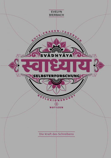 Evelyn Bierbach, Svadhyaya. Reflexionstagebuch