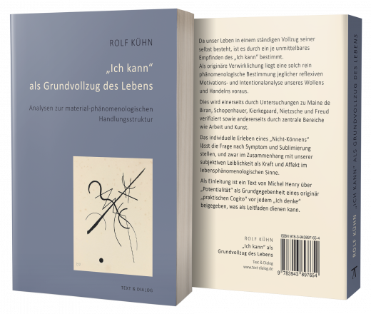 Rolf Kühn, „Ich kann“ als Grundvollzug des Lebens