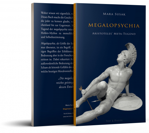 Mara Susak, Megalopsychia. Aristoteles’ Meta-Tugend