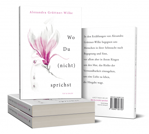 Alexandra Grüttner-Wilke, Wo Du (nicht) sprichst