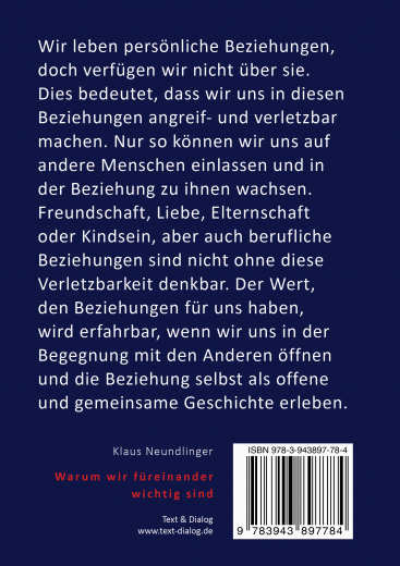 Klaus Neundlinger, Warum wir füreinander wichtig sind?