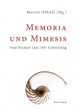 Martin Hähnel (Hg.), Memoria und Mimesis. Paul Ricoeur zum 100. Geburtstag