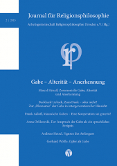Journal für Religionsphilosophie Nr. 2 (2013): Gabe – Alterität – Anerkennung